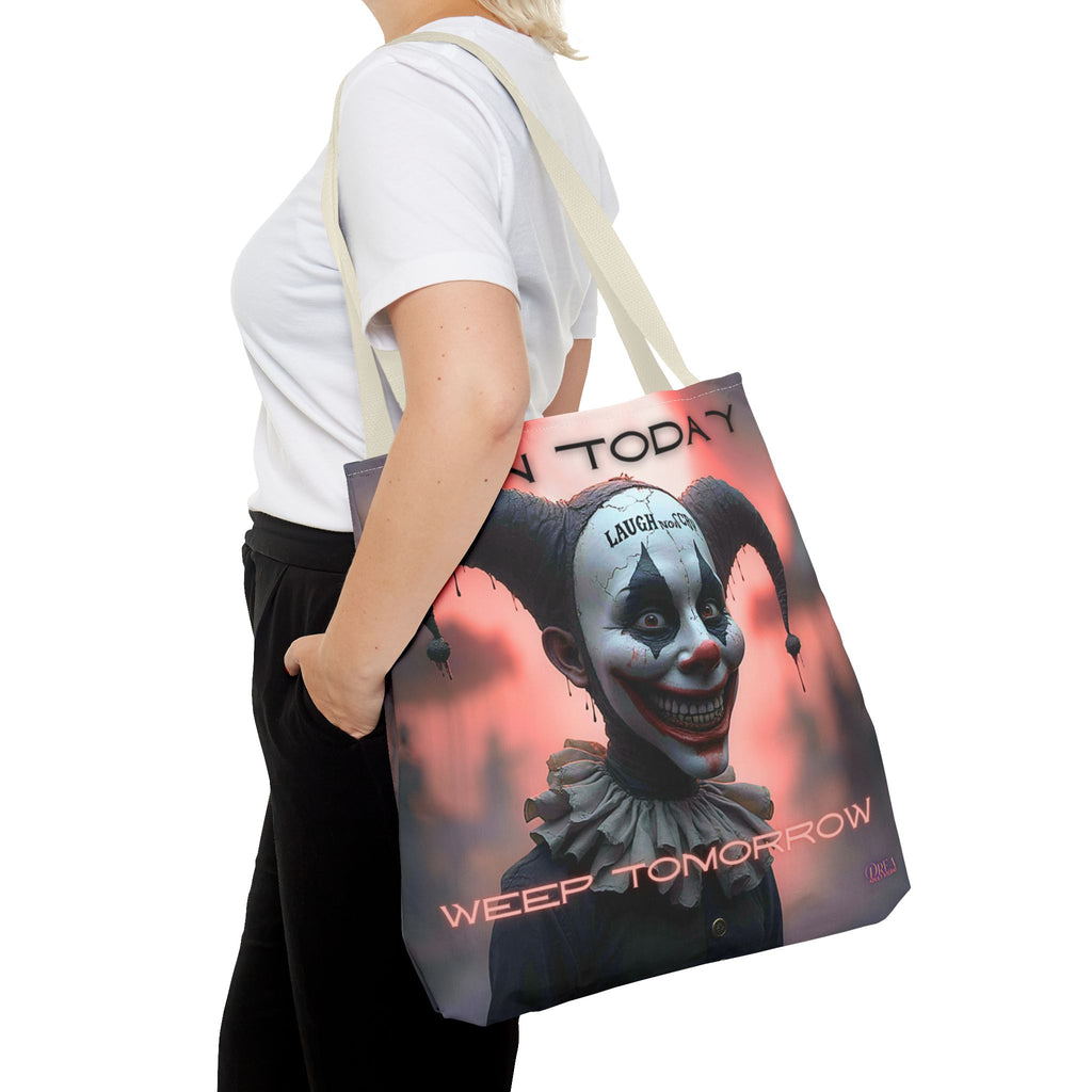 Grin Today Weep Tomorrow Tote