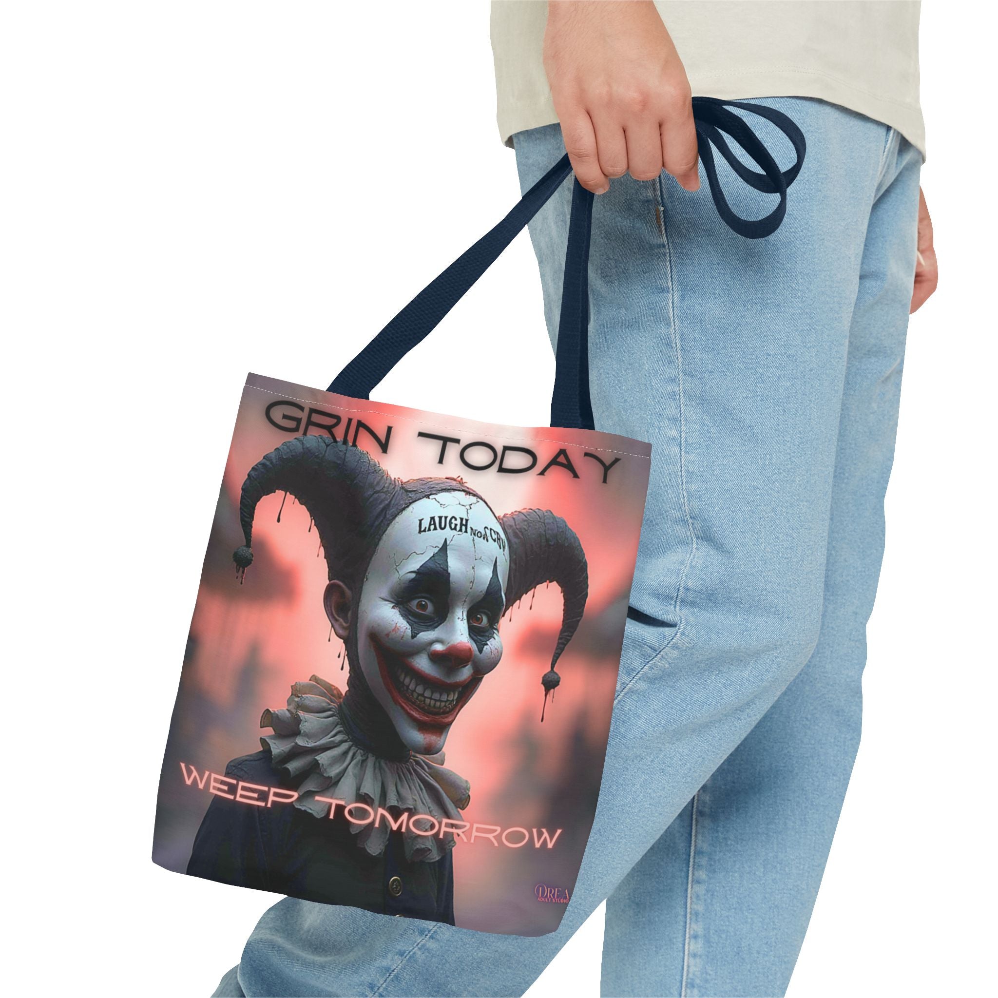 Grin Today Weep Tomorrow Tote