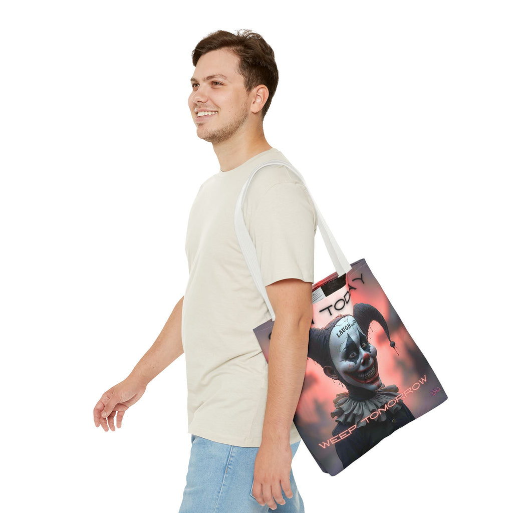 Grin Today Weep Tomorrow Tote