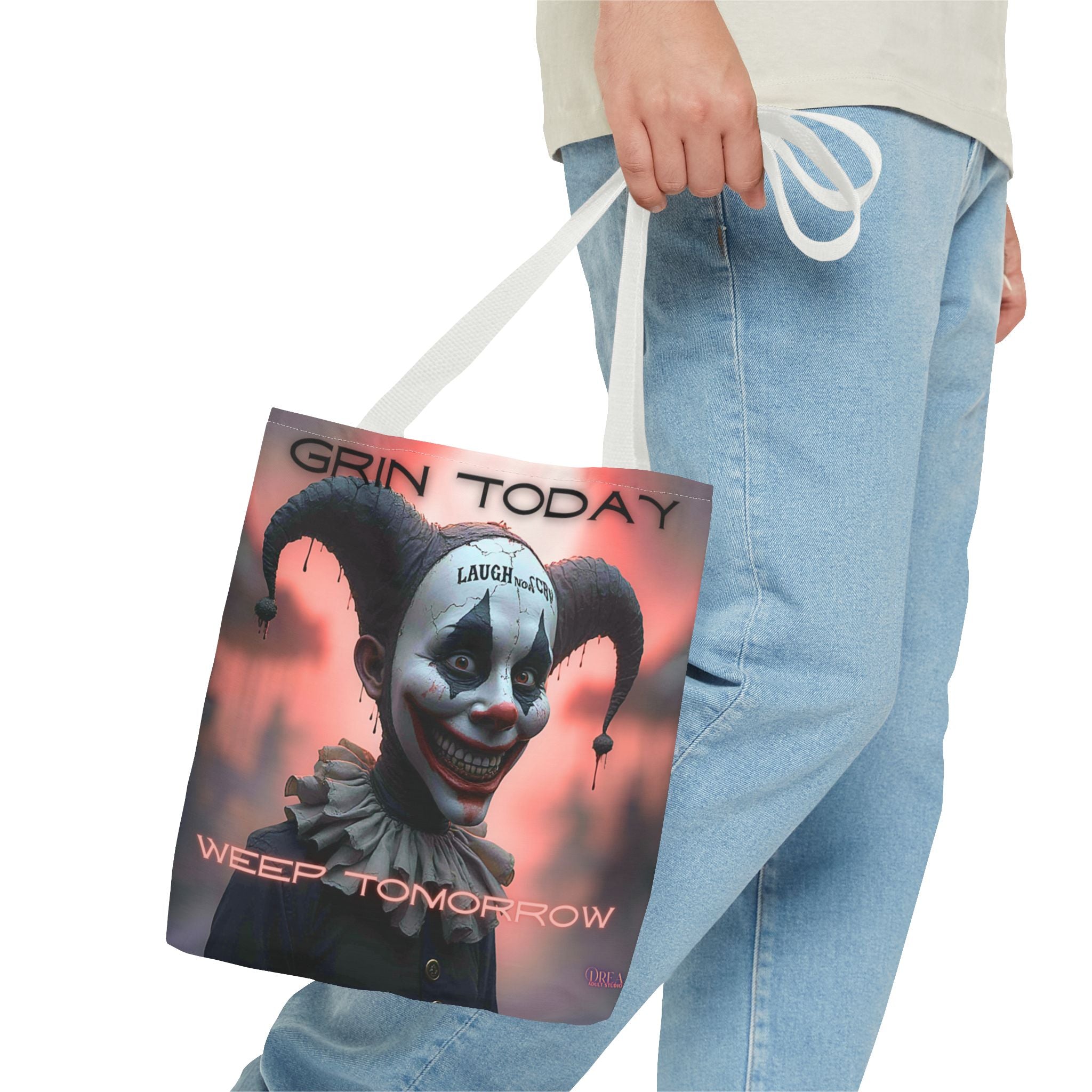 Grin Today Weep Tomorrow Tote