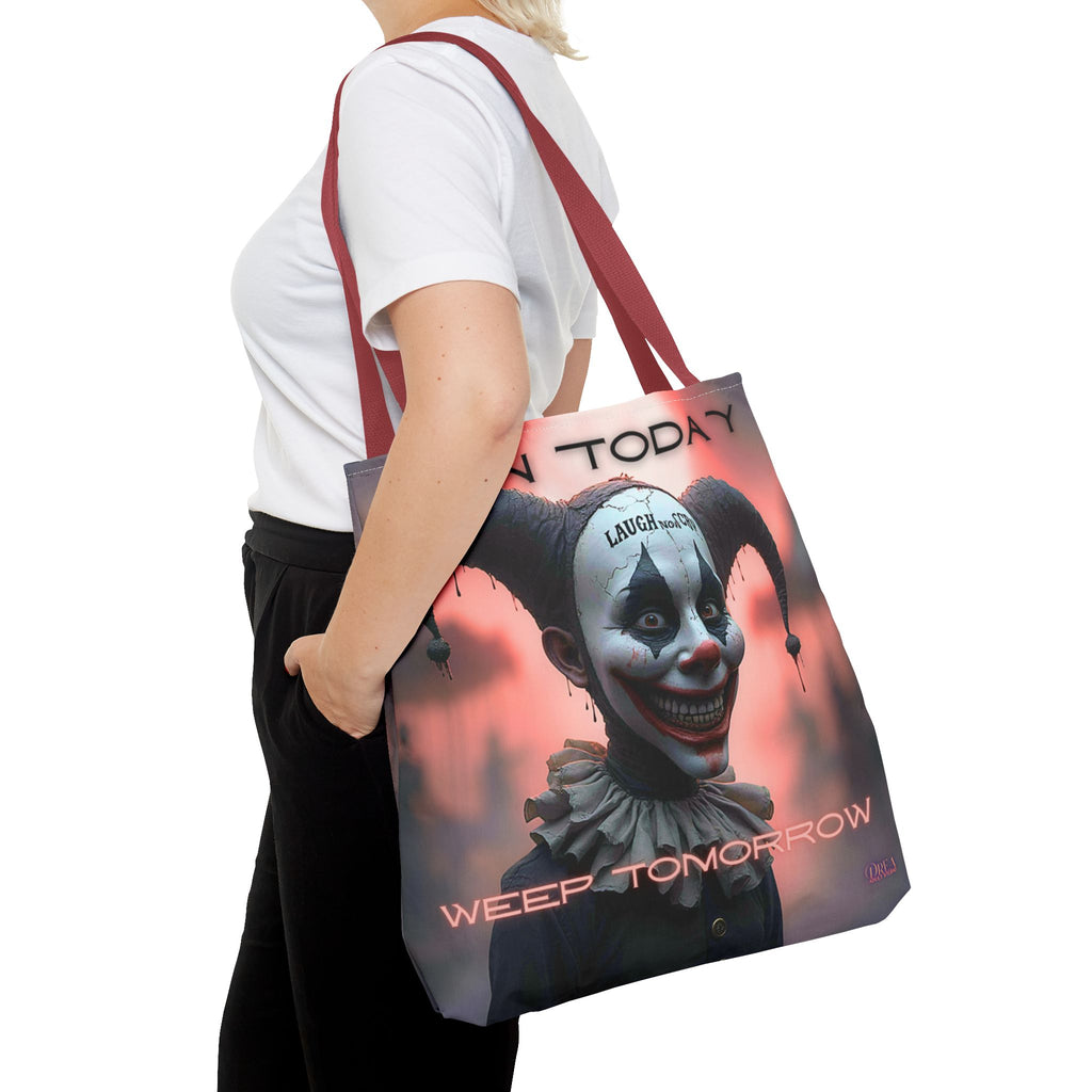 Grin Today Weep Tomorrow Tote